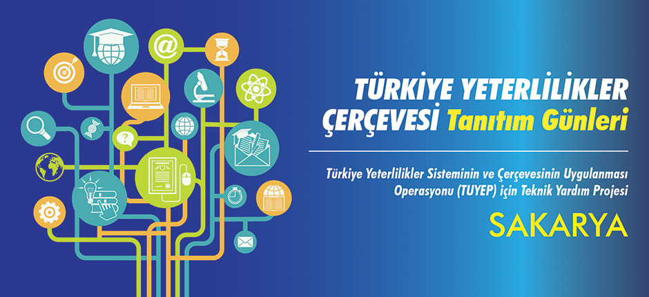 Türkiye Yeterlilikler Çerçevesi (TYÇ) Tanıtım Günü - Sakarya